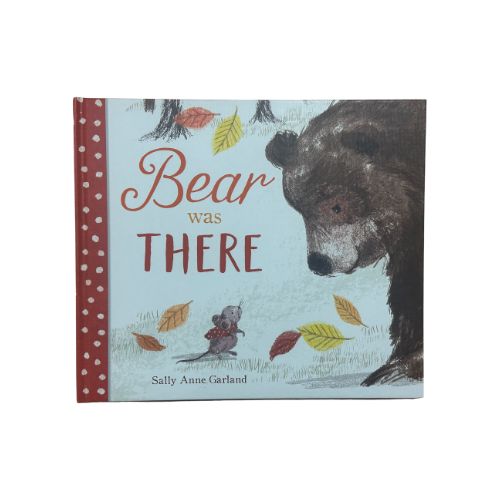 Bear was there